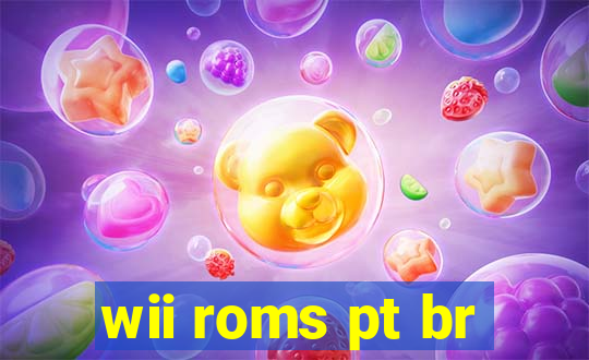 wii roms pt br